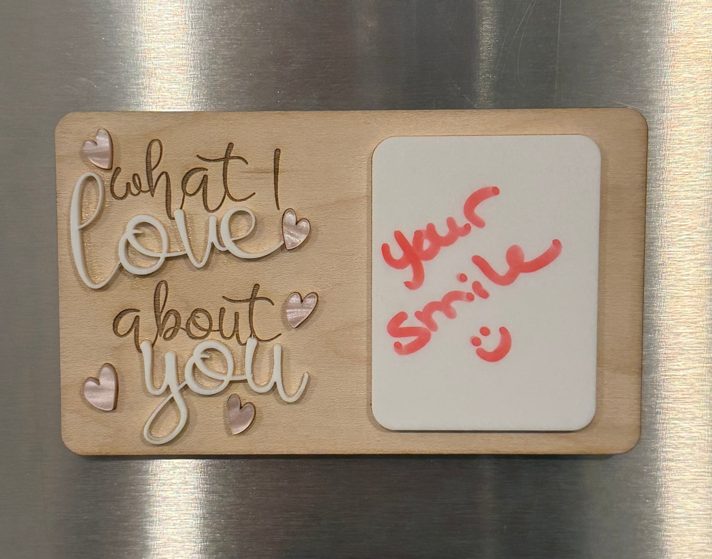 Dry Erase "what I love about you" magnet